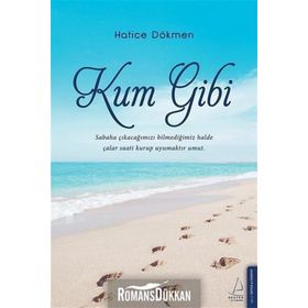 Kum Gibi - Hatice Dökmen