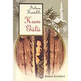 KUM GÜLÜ - SELMA FINDIKLI