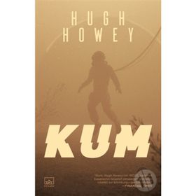 Kum - Hugh Howey