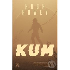 Kum - Hugh Howey
