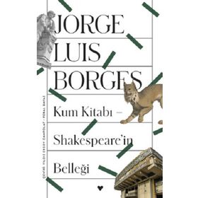 Kum Kitabı Shakespeare'in Belleği - Jorge Luis Borges