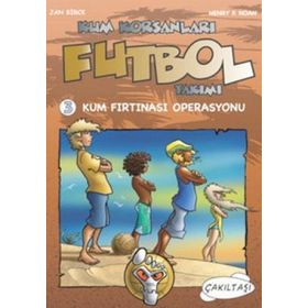 KUM KORSANLARI FUTBOL TAKIMI 3 KUM FIRTINASI OPERASYONU - HENRY F. NOAH;JAN BRICK