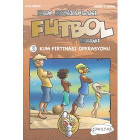 KUM KORSANLARI FUTBOL TAKIMI 3 KUM FIRTINASI OPERASYONU - HENRY F. NOAH;JAN BRICK