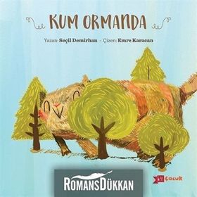 Kum Ormanda - Seçil Demirhan