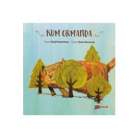 Kum Ormanda - Seçil Demirhan