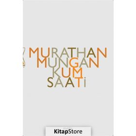 KUM SAATI - MURATHAN MUNGAN