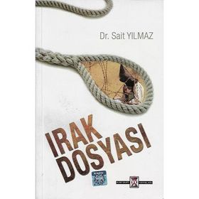 Kum Saati Yayınları - Irak Dosyası - Sait Yılmaz