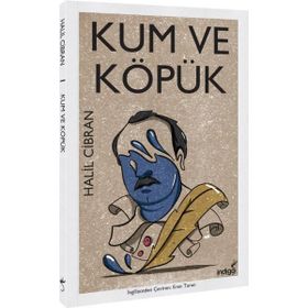 KUM VE KÖPÜK AFORIZMALAR VE MESELLER - HALIL CIBRAN