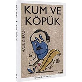 KUM VE KÖPÜK AFORIZMALAR VE MESELLER - HALIL CIBRAN