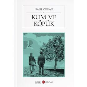 KUM VE KÖPÜK - CIBRAN HALIL CIBRAN