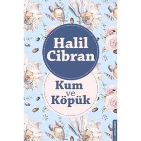 KUM VE KÖPÜK - HALIL CIBRAN (ISBN:9786055205317)