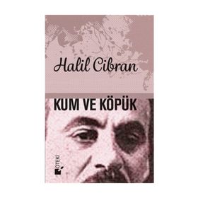 Kum ve Köpük - Halil Cibran