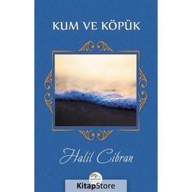 Kum ve Köpük - Halil Cibran