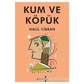 Kum ve Köpük - Halil Cibran