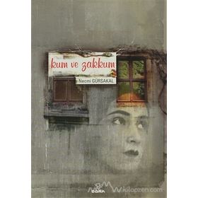 KUM VE ZAKKUM - NECMI GÜRSAKAL