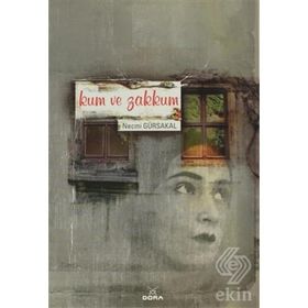 KUM VE ZAKKUM - NECMI GÜRSAKAL
