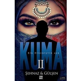 Kuma 2 - Şehnaz Gülşen