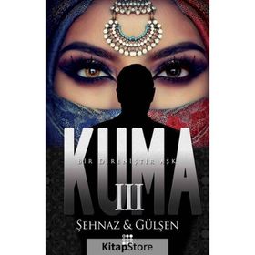 Kuma 3 - Şehnaz Gülşen