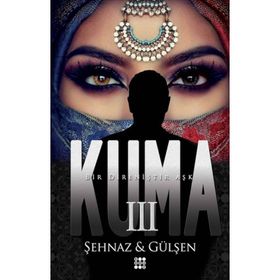 Kuma 3 - Şehnaz Gülşen