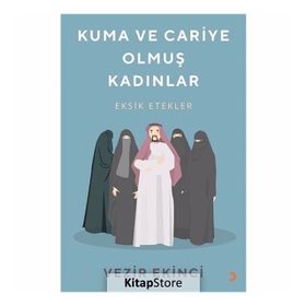 Kuma ve Cariye Olmuş Kadınlar - Vezir Ekinci