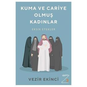 Kuma ve Cariye Olmuş Kadınlar - Vezir Ekinci