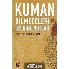 Kuman Bilmeceleri Üzerine Notlar - Galip Güner