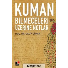 Kuman Bilmeceleri Üzerine Notlar - Galip Güner