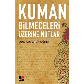 Kuman Bilmeceleri Üzerine Notlar - Galip Güner