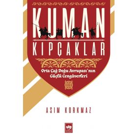 Kuman Kıpçaklar - Asım Korkmaz