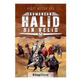 Kumandan Halid Bin Velid - Yiğit Recep Efe