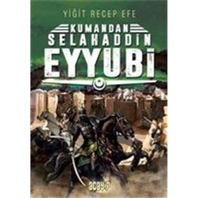 Kumandan Selahaddin Eyyubi - Yiğit Recep Efe