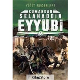Kumandan Selahaddin Eyyubi - Yiğit Recep Efe
