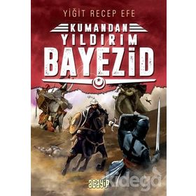 Kumandan Yıldırım Bayezid - Yiğit Recep Efe