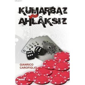 KUMARBAZ AHLAKSIZ - GIANRICO CAROFIGLIO