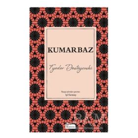 Kumarbaz - Dostoyevski