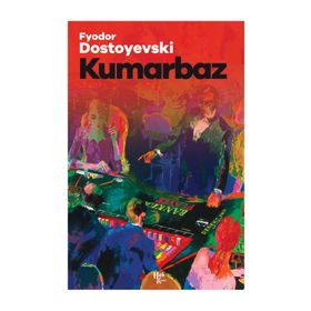 KUMARBAZ - FYODOR MİHAYLOVİÇ DOSTOYEVSKI (ISBN:9786055768324)