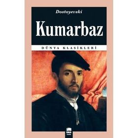KUMARBAZ - FYODOR MİHAYLOVİÇ DOSTOYEVSKI (ISBN:9786055768324)