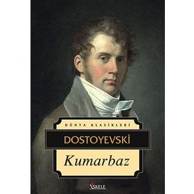 KUMARBAZ - FYODOR MİHAYLOVİÇ DOSTOYEVSKI (ISBN:9789753850247)