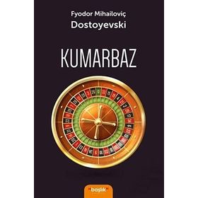 KUMARBAZ - FYODOR MİHAYLOVİÇ DOSTOYEVSKI (ISBN:9789753850247)