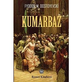 KUMARBAZ - FYODOR MİHAYLOVİÇ DOSTOYEVSKI (ISBN:9789753850247)
