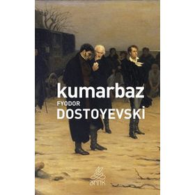 KUMARBAZ - FYODOR MİHAYLOVİÇ DOSTOYEVSKI (ISBN:9789754340969)