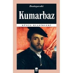 KUMARBAZ - FYODOR MİHAYLOVİÇ DOSTOYEVSKI (ISBN:9789754340969)