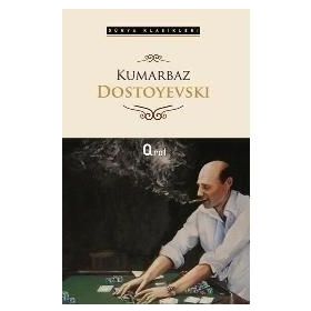 Kumarbaz - Fyodor Mihayloviç Dostoyevski