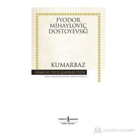 Kumarbaz - Fyodor Mihayloviç Dostoyevski