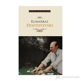 Kumarbaz - Fyodor Mihayloviç Dostoyevski