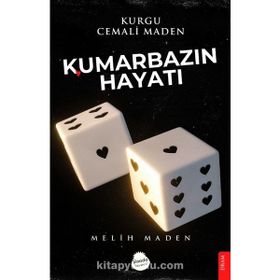 Kumarbazın Hayatı - Melih Maden