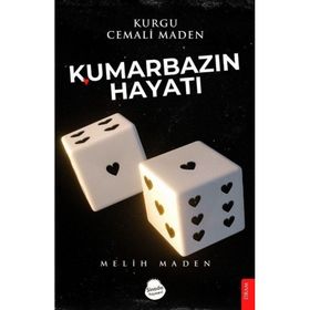 Kumarbazın Hayatı - Melih Maden
