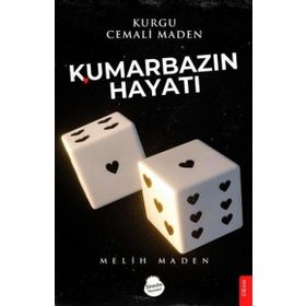 Kumarbazın Hayatı - Melih Maden