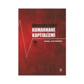 KUMARHANE KAPITALIZMI CHOMSKY-IŞIKLI POLEMIKLERI - ALPASLAN IŞIKLI