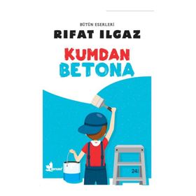 Kumdan Betona - Rıfat llgaz